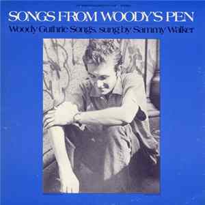 Sammy Walker - Songs From Woody's Pen Album