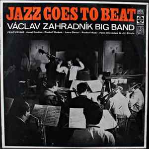 Václav Zahradník Big Band - Jazz Goes To Beat Album