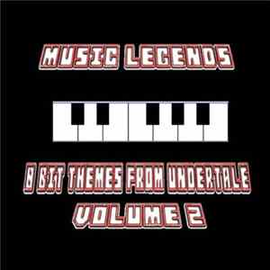 Music Legends - 8 bit themes from undertale volume 2 Album