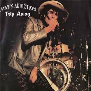 Jane's Addiction - Trip Away Album