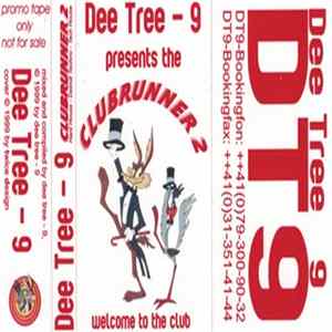 Dee Tree-9 - Clubrunner 2 Album