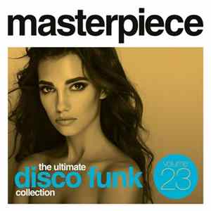 Various - Masterpiece Volume 23 - The Ultimate Disco Funk Collection Album