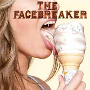 The Facebreaker - The Facebreaker Album