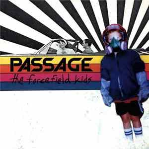 Passage - The Forcefield Kids Album