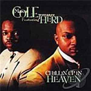 Marcus Cole Featuring Terrance Heard - Chillin' Up In Heaven Album