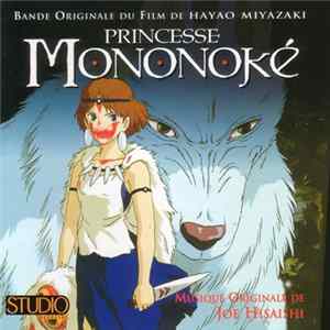 Joe Hisaishi - Princesse Mononoké (Bande Originale Du Film De Hayao Miyazaki) Album