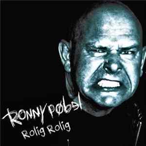 Ronny Pøbel - Rolig Rolig Album