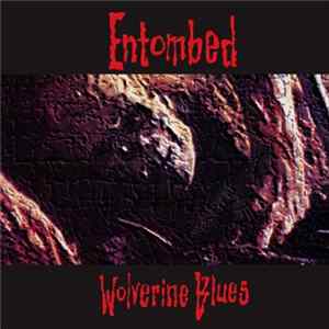 Entombed - Wolverine Blues Album