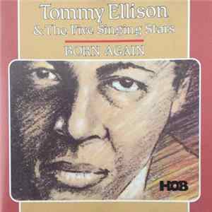 Tommy Ellison & The Five Singing Stars - Born Again Album