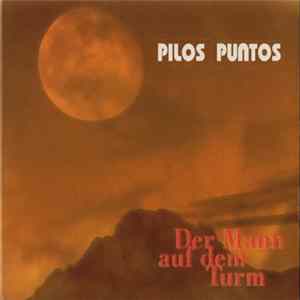 Pilos Puntos - Der Mann Auf Dem Turm Album