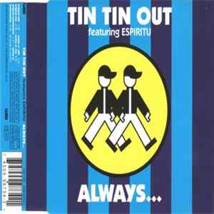 Tin Tin Out Featuring Espiritu - Always... Album