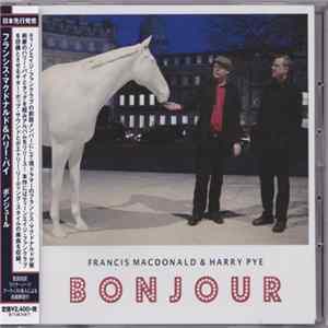 Francis Macdonald & Harry Pye - Bonjour Album