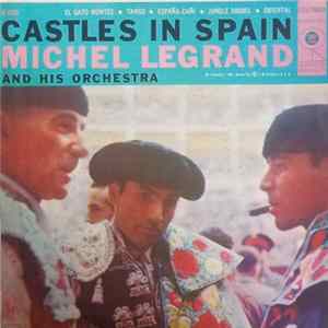 Michel Legrand And His Orchestra - Castles In Spain Album