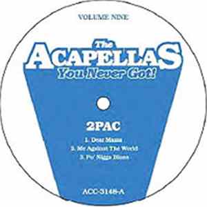 2Pac - The Acapellas You Never Got! Volume Nine Album