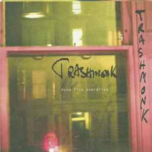 Trashmonk - Mona Lisa Overdrive Album