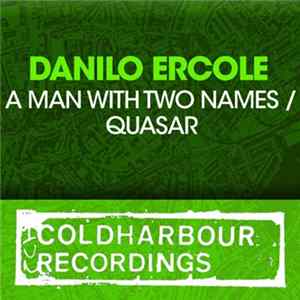 Danilo Ercole - A Man With Two Names / Quasar Album