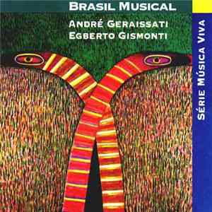 André Geraissati / Egberto Gismonti - Brasil Musical Album