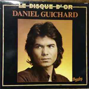 Daniel Guichard - Le Disque D'Or Album