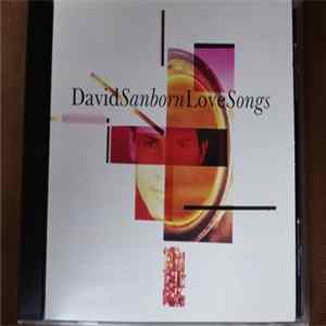 David Sanborn - Love Songs Album