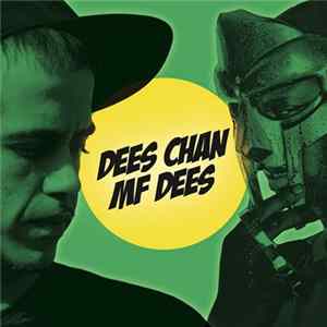 Dees Chan - MF Dees Album
