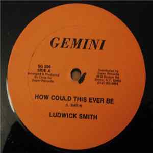 Ludwick Smith / Rapper Robert - How Could This Ever Be Album