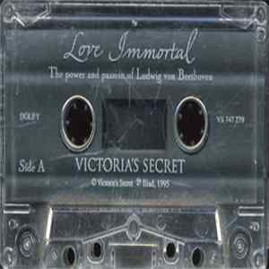 Unknown Artist - Love Immortal: The Power And Passion Of Luwig von Beethoven Album