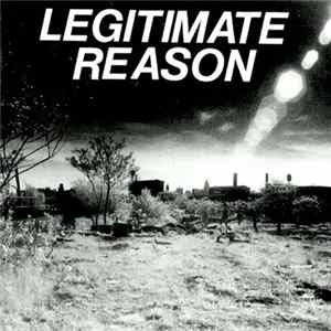 Legitimate Reason - Legitimate Reason Album