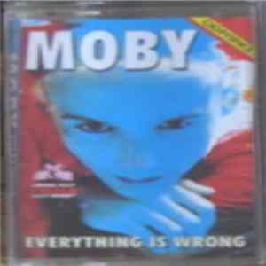 Moby - Everything Is Wrong Album
