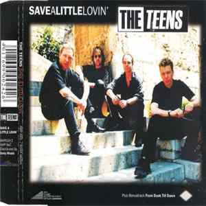 The Teens - Save A Little Lovin' Album