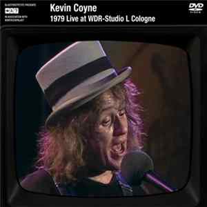 Kevin Coyne - 1979 Live At WDR-Studio L Cologne Album