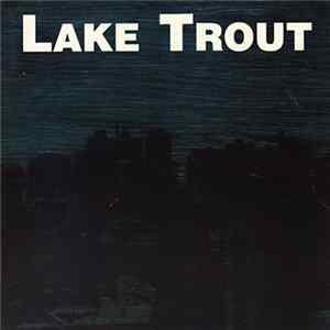 Lake Trout - Lake Trout Album