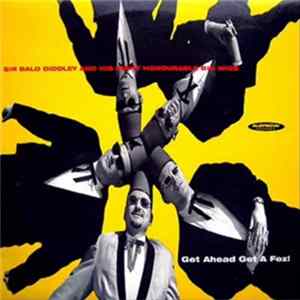 Sir Bald Diddley And His Right Honourable Big Wigs - Get Ahead Get A Fez! Album