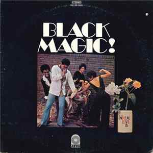 Black Magic! - Where Love Is Album