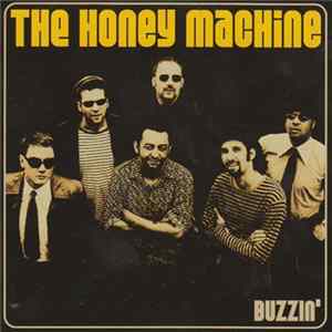 The Honey Machine - Buzzin' Album