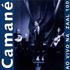 Camané - Ao Vivo Na Zaal 100 Album