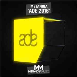 Various - Metanoia ADE 2016 Album