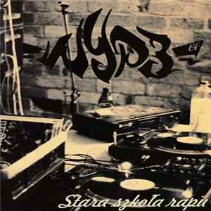 WYP3 - Stara Szkoła Rapu Album