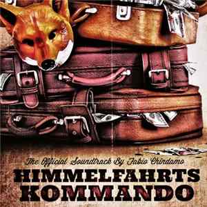 Fabio Chindamo - Himmelfahrtskommando - Official Soundtrack Album