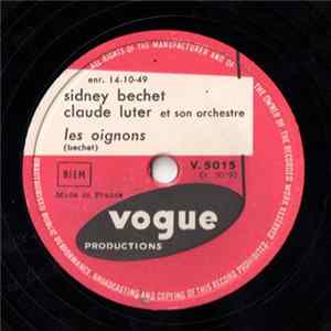 Sidney Bechet, Claude Luter Et Son Orchestre - Les Oignons / Ridin' Easy Blues Album