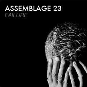 Assemblage 23 - Failure Album