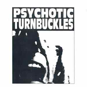 Psychotic Turnbuckles - The American Ruse Album