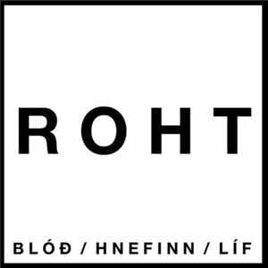 Roht - Blóð / Hnefinn / Líf Album