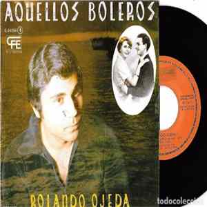 Rolando Ojeda - Aquellos Boleros Album