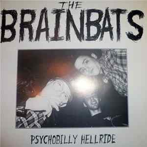 The Brainbats - Psychobilly Hellride Album