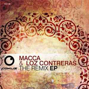 Macca & Loz Contreras - The Remix EP Album