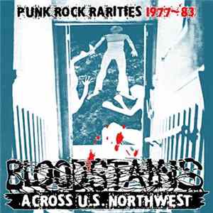 Various - Bloodstains Across U.S. Northwest Album