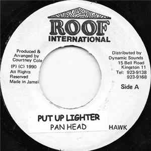 Pan Head - Put Up Lighter Album