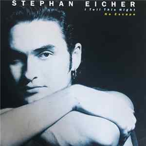 Stephan Eicher - I Tell This Night / No Escape Album