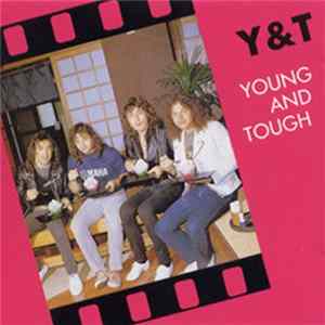 Y & T - Young And Tough Album