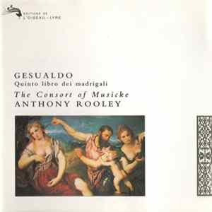 Gesualdo / The Consort Of Musicke • Anthony Rooley - Quinto Libro Dei Madrigali Album